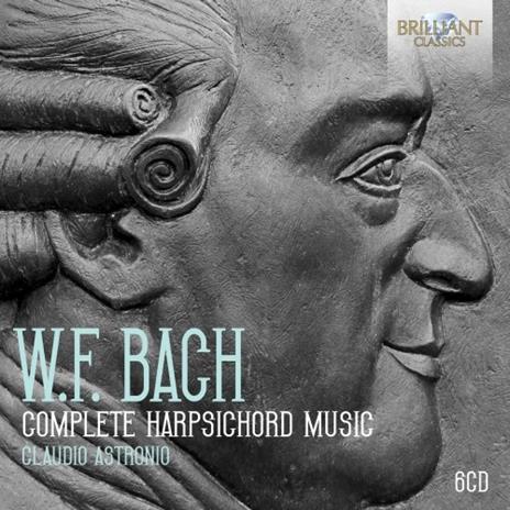 Musiche per clavicembalo complete - CD Audio di Wilhelm Friedemann Bach,Claudio Astronio