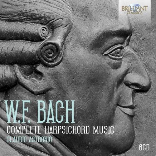 Musiche per clavicembalo complete - CD Audio di Wilhelm Friedemann Bach,Claudio Astronio