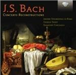 Concerto Reconstructions - CD Audio di Johann Sebastian Bach