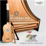 La Monarcha.17th - CD Audio di Cordevento