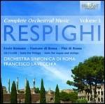 Integrale delle opere per orchestra - CD Audio di Ottorino Respighi