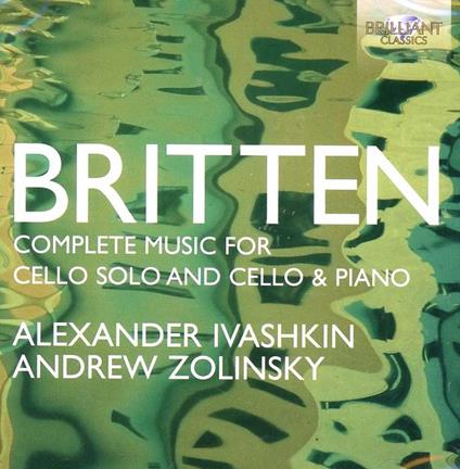 Musica completa per violoncello solo - CD Audio di Benjamin Britten,Alexander Ivashkin