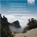 Sonate a tre op.3 / Trascrizioni per clavicembalo da Lully - CD Audio di Jean-Henri D'Anglebert,Jacques-Martin Hotteterre