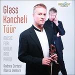 Musica per violino e pianoforte - CD Audio di Philip Glass,Giya Kancheli,Erkki-Sven Tüür