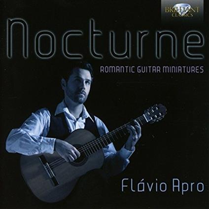 Nocturne. Miniature romantiche per chitarra - CD Audio di Flavio Apro