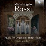 Musia per organo e per clavicembalo - CD Audio di Michelangelo Rossi,Riccardo Castagnetti