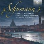 Trii con pianoforte - Quartetti per archi - Phantasiestücke op.88 - CD Audio di Robert Schumann