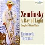 A Ray of Light. Musica per pianoforte - CD Audio di Alexander Von Zemlinsky