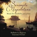 Serenata napoletana. Opere per mandolino e pianoforte - CD Audio