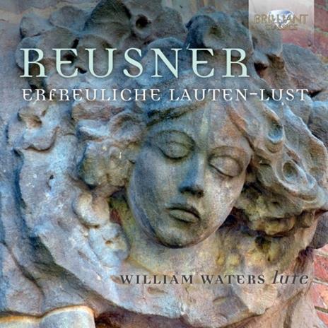 Erfreuliche Lauten-Lust - CD Audio di Esaias Reusner,William Waters