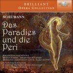 Das Paradies Und Die Peri - CD Audio di Robert Schumann