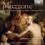 Il primo libro delle canzoni a quatto voci - CD Audio di Marc'Antonio Mazzone