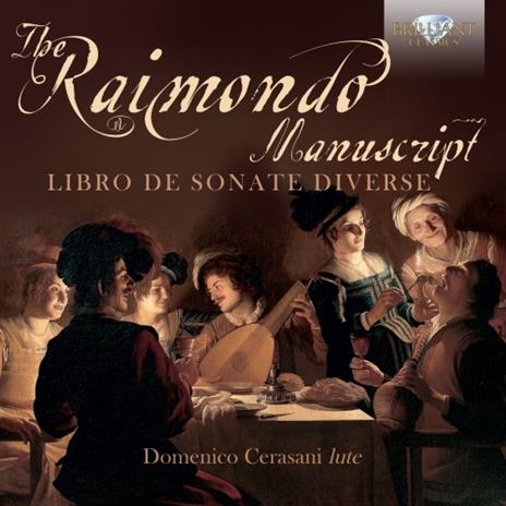 The Raimondo Manuscript. Libro de sonate diverse - CD Audio di Domenico Cerasani