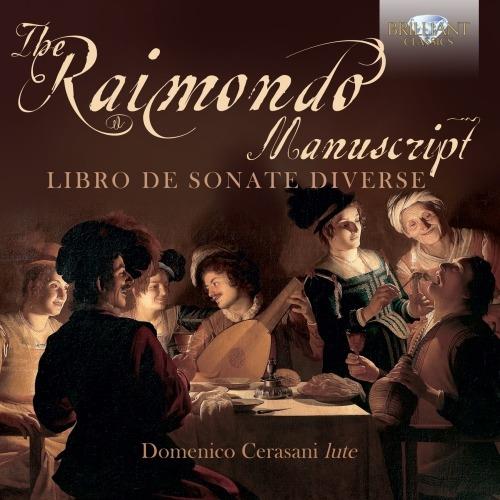 The Raimondo Manuscript. Libro de sonate diverse - CD Audio di Domenico Cerasani