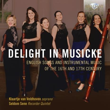 Canzoni e musica strumentale inglese del XVI e XVII secolo - CD Audio di Seldom Sene Recorder Quintet,Klaartje van Veldhoven