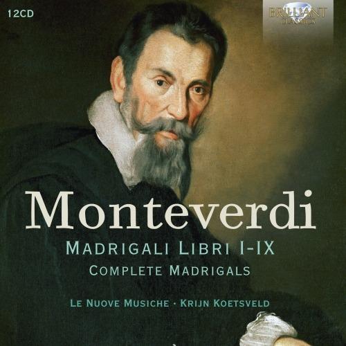 Madrigali complete - CD Audio di Claudio Monteverdi,Le Nuove Musiche