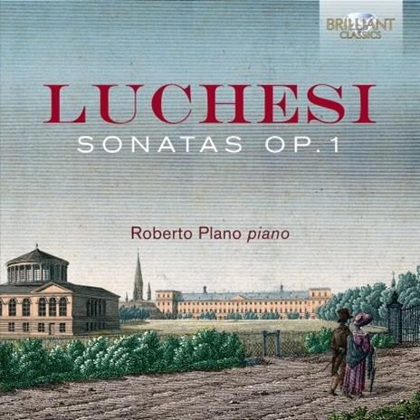 Sonate op.1 - CD Audio di Andrea Luchesi,Roberto Plano