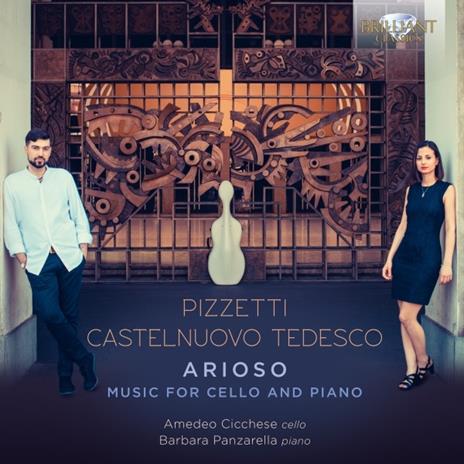 Arioso. Musica per violoncello e pianoforte - CD Audio di Mario Castelnuovo-Tedesco,Ildebrando Pizzetti