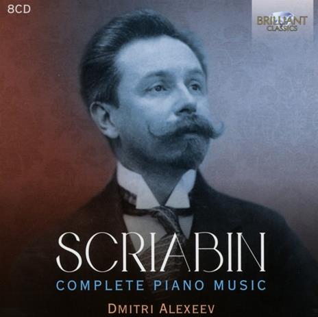 Complete Piano Music - CD Audio di Alexander Scriabin,Dmitri Alexeev