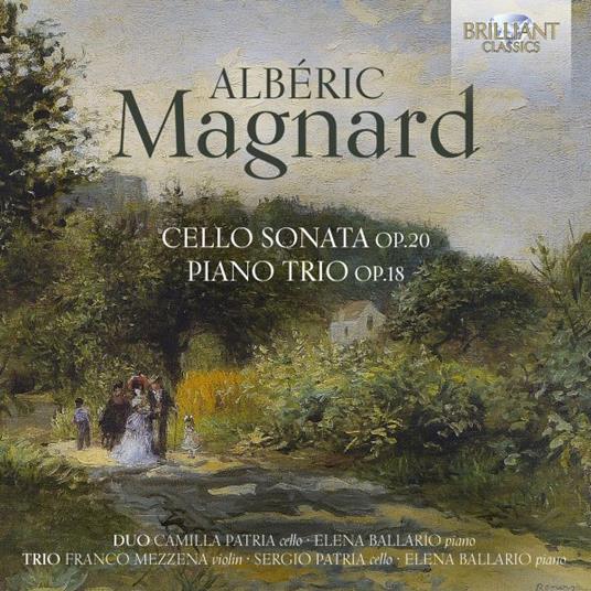 Cello Sonata Op.20 - Piano Trio Op.18 - CD Audio di Albéric Magnard