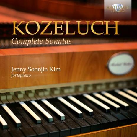 Sonate complete - CD Audio di Leopold Antonin Kozeluch,Jenny Soonjin Kim
