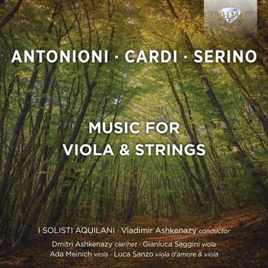 Musica per viola e archi - CD Audio di Mauro Cardi,Francesco Antonioni,Cristiano Serino,Solisti Aquilani