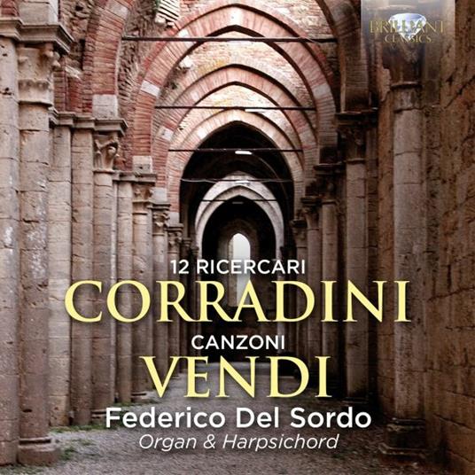 12 Ricercari / Canzoni - CD Audio di Nicolò Corradini,Mattia Vendi