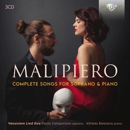 Complete Songs for Soprano and Piano - CD Audio di Gian Francesco Malipiero