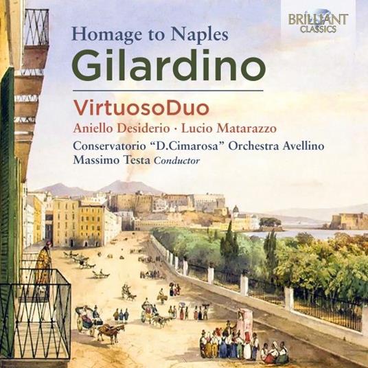 Homage to Naples - CD Audio di Angelo Gilardino