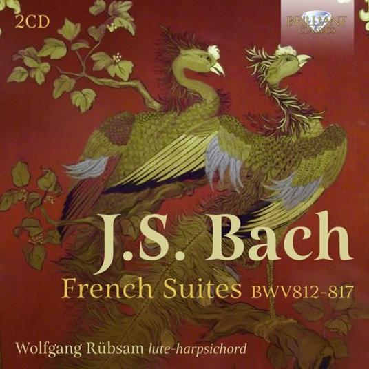 French Suites BWV 812-817 - CD Audio di Johann Sebastian Bach