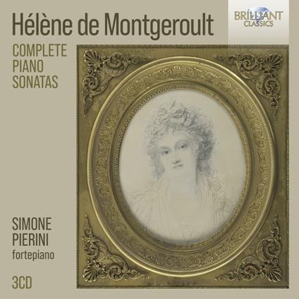 Complete Piano Sonatas - CD Audio di Hélène de Montgeroult