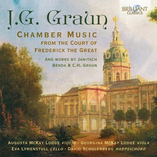 Chamber Music from the Court of Frederick the Great - CD Audio di Johann Gottlieb Graun,Augusta McKay Lodge