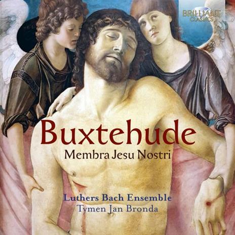 Membra Jesu Nostri - CD Audio di Dietrich Buxtehude