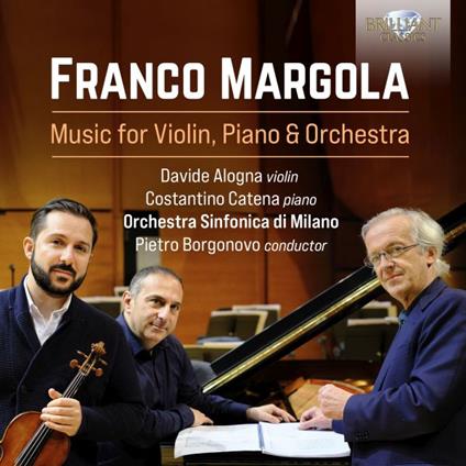 Music for Violin, Piano & Orchestra - CD Audio di Franco Margola,Davide Alogna