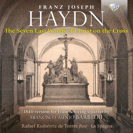 The Seven Last Words of Christ on the Cross - CD Audio di Franz Joseph Haydn