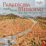 Paradigma Medioevo. Music From 14th-Century
