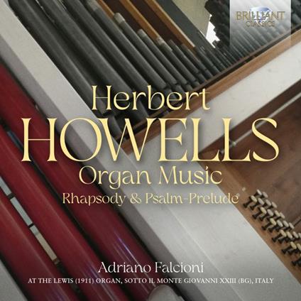 Organ Music. Rhapsody & Psalm-Prelude - CD Audio di Herbert Howells