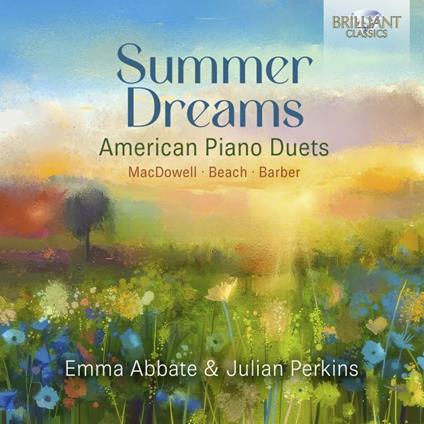 Summer Dreams American Piano Duets - CD Audio di Edward MacDowell
