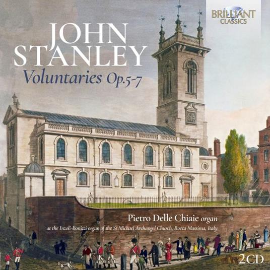 Voluntaries Op. 5-7 - CD Audio di John Stanley,Pietro Delle Chiaie
