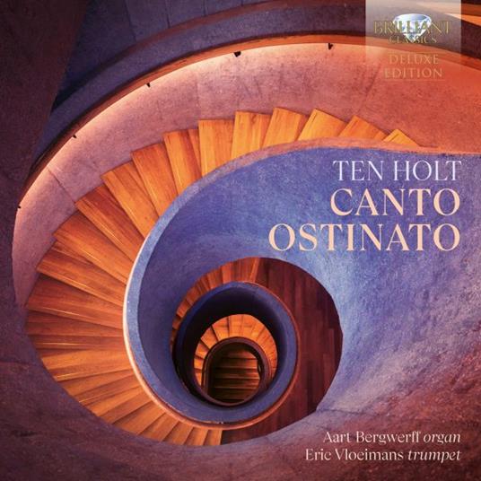 Canto Ostinato (Deluxe Edition) - CD Audio di Simeon ten Holt