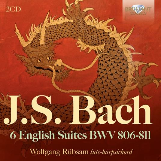 6 English Suites BWV 806-811 - CD Audio di Johann Sebastian Bach,Wolfgang Rübsam