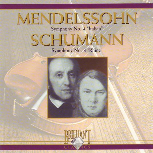 Symphony No. 4 / Symphony No. 3 - CD Audio di Robert Schumann,Felix Mendelssohn-Bartholdy