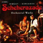 Sheherazade. Musica orchestrale - CD Audio di Nikolai Rimsky-Korsakov