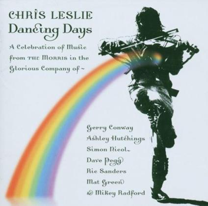 Dancing Days - CD Audio di Chris Leslie