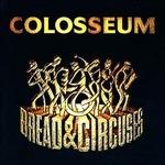 Bread & Circuses - CD Audio di Colosseum