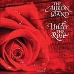 Under the Rose - CD Audio di Albion Band