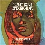 Heavy Rock Spectacular - CD Audio di Bram Stoker