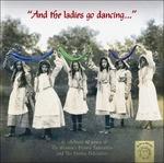 The Womens Morris Federation. And the Ladies Go Dancing - CD Audio