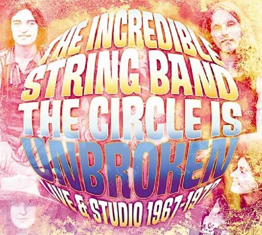 Circle Is Unbroken Live... - CD Audio di Incredible String Band
