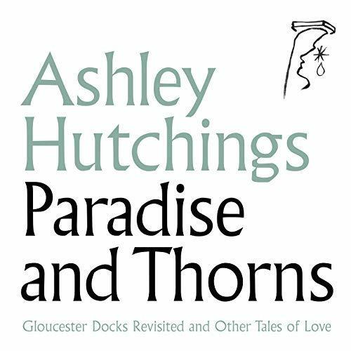 Paradise and Thorns - CD Audio di Ashley Hutchings